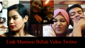 Link Muntasir Billah Video Twitter