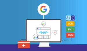 Understanding Google’s Core Web Vitals