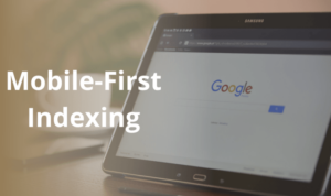 Optimizing for Google’s Mobile-First Index