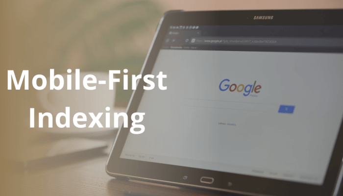 Optimizing for Google’s Mobile-First Index