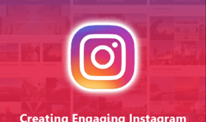 Creating Engaging Instagram