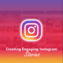 Creating Engaging Instagram